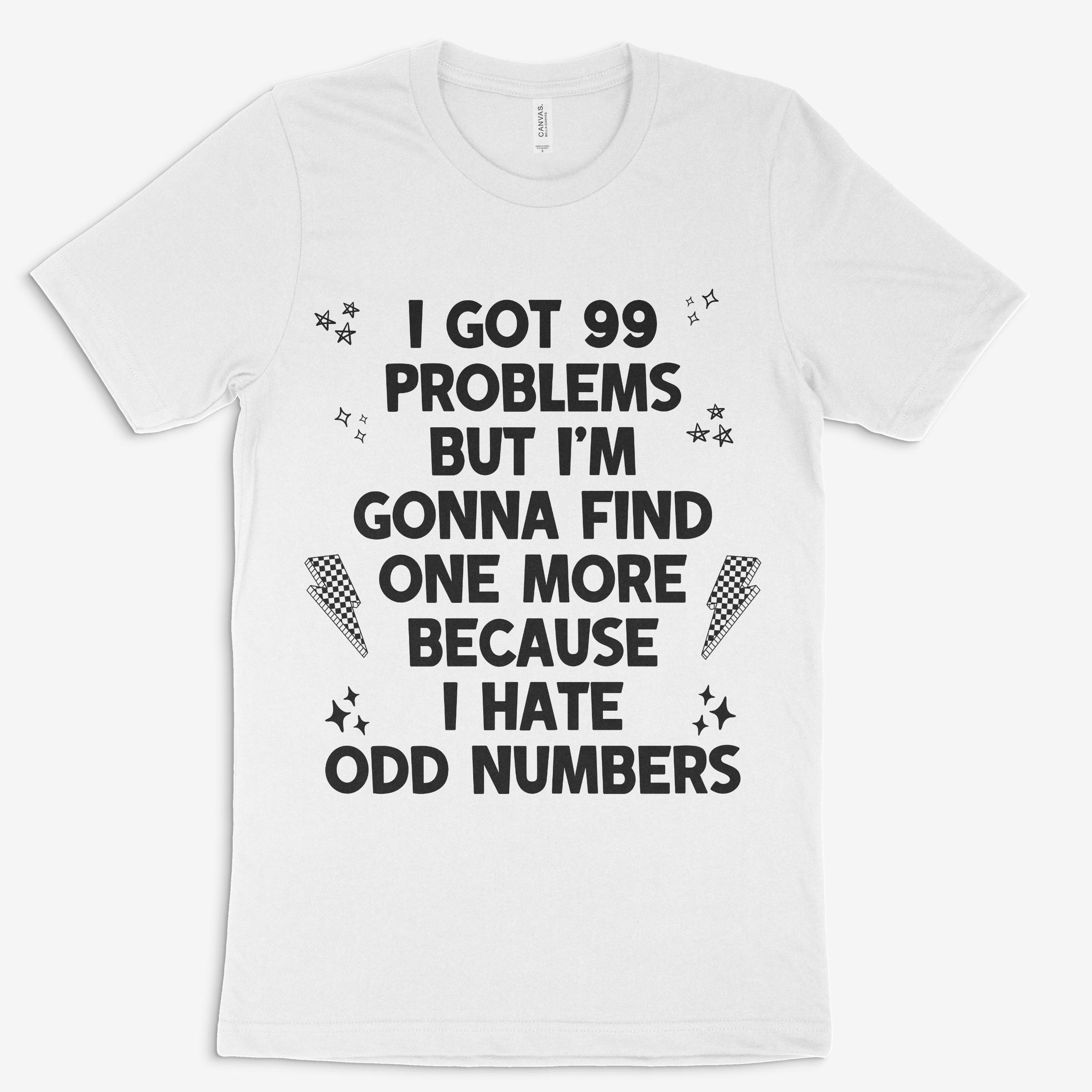 99 Problems Tee