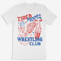 Tired Moms Wrestling Tee