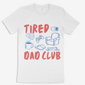 Tired Dad Club Tee