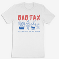 Dad Tax Tee